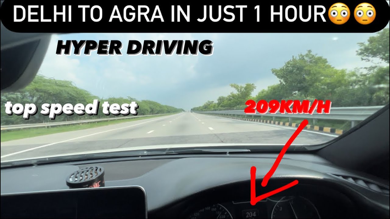 DELHI TO AGRA IN JUST 1 HOUR..TOP SPEED TEST GONE WRONG😳😳