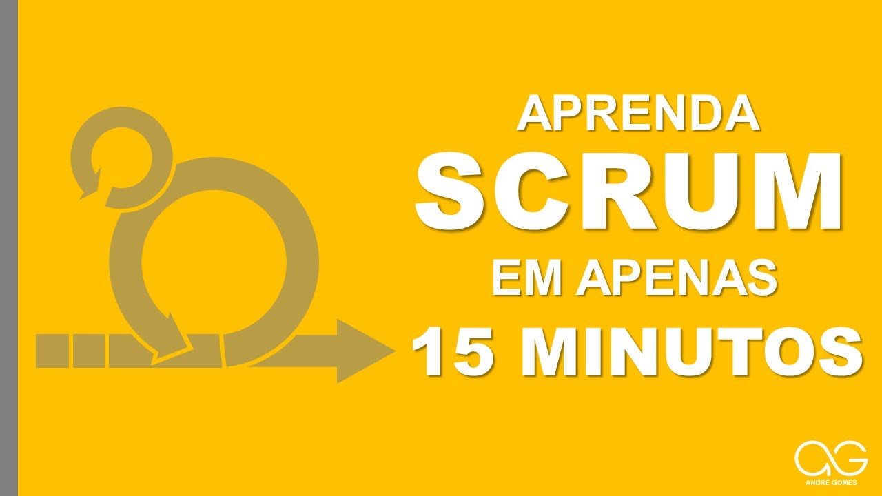 Scrum - Aprenda Scrum em 15 minutos (Scrum versão 2017)