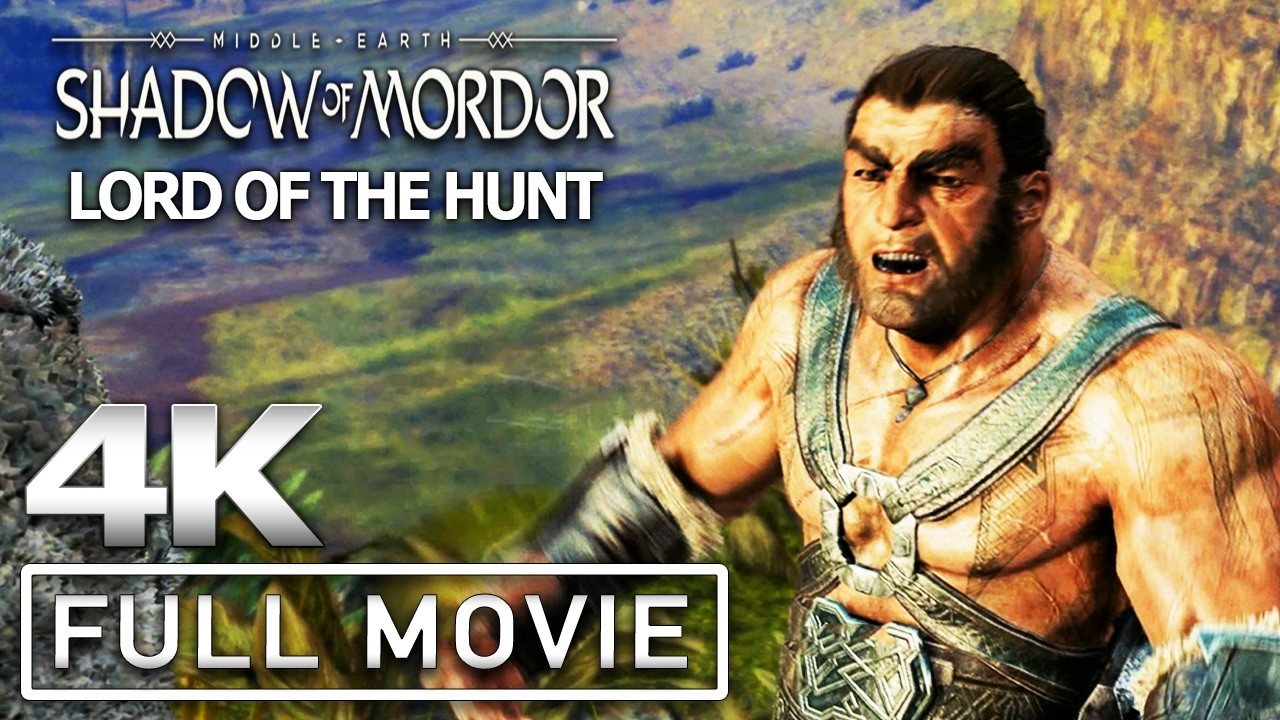 MIDDLE-EARTH: SHADOW OF MORDOR LORD OF THE HUNT DLC All Cutscenes (Full Game Movie) 4K 60FPS