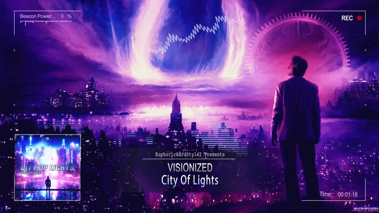 Visionized - City Of Lights [HQ Edit]