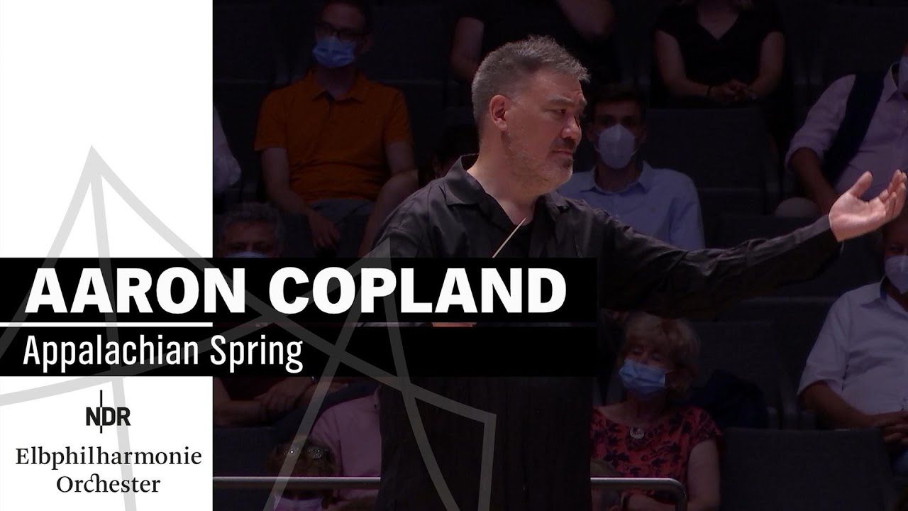 Copland - Appalachian Spring | Alan Gilbert | NDR Elbphilharmonie Orchester