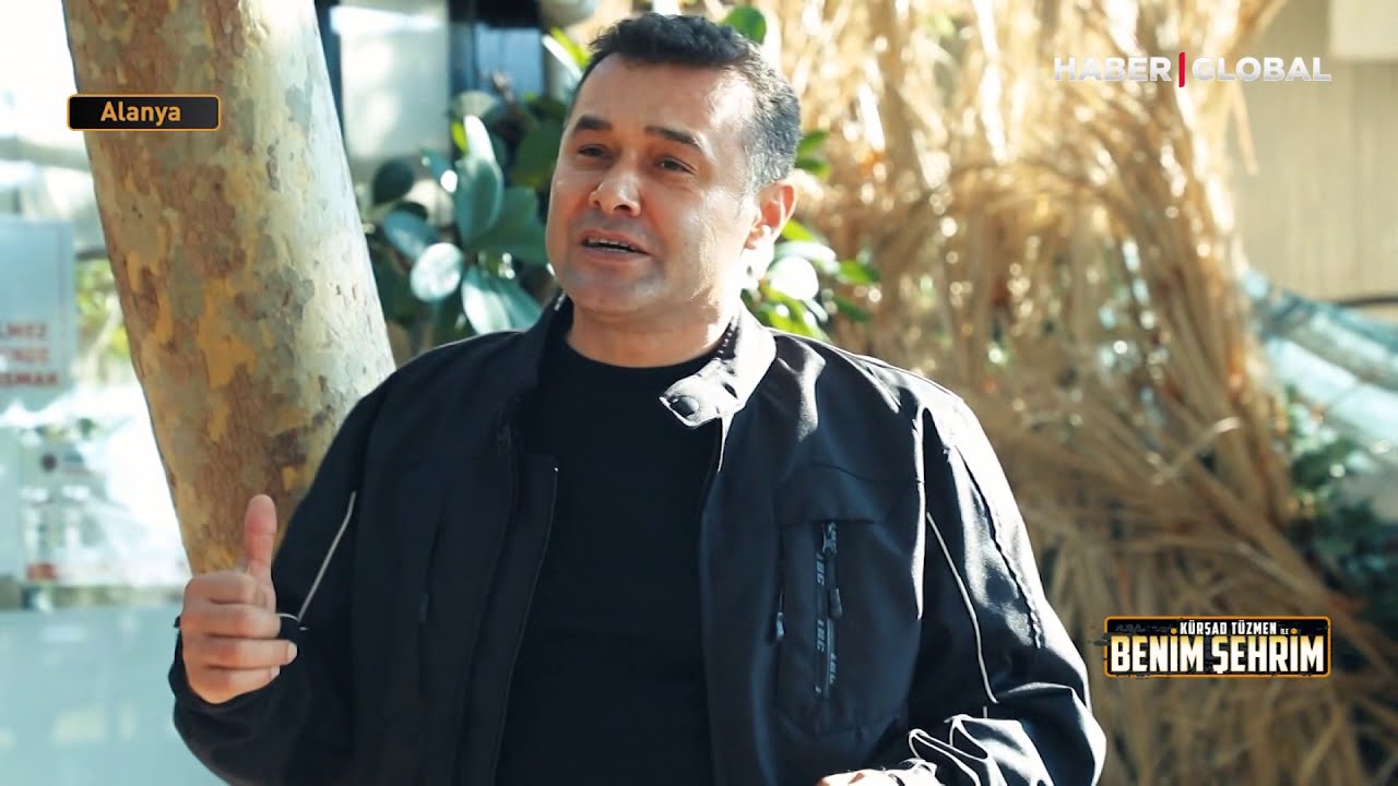Kürşad Tüzmen ile Benim Şehrim Bu Hafta Alanya'da