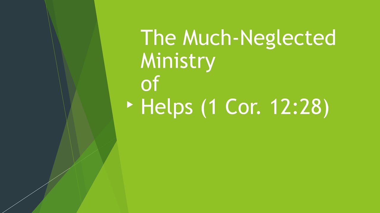 The Much Neglected Ministry Of Helps - Elim Pentecostal Church - Aldershot - 15-06-25