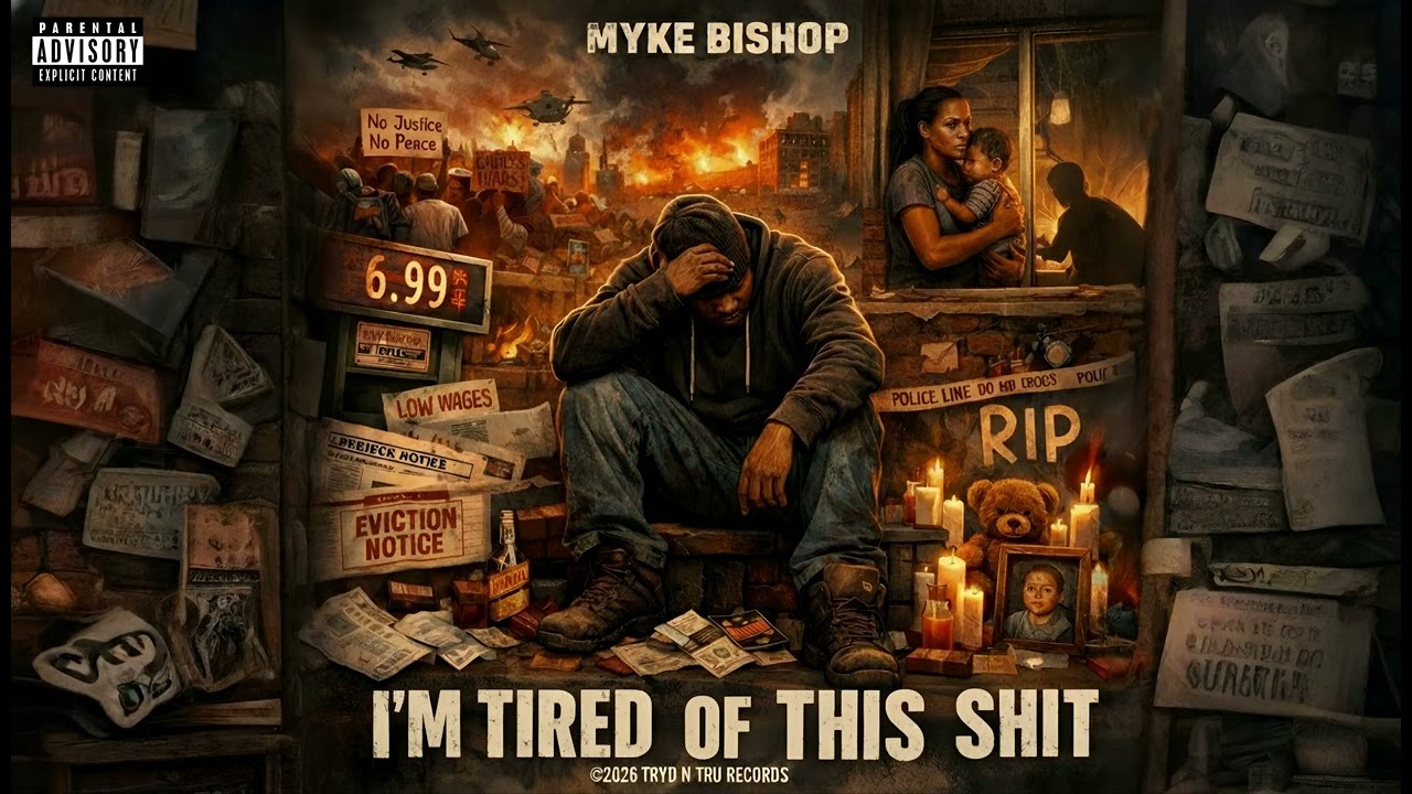 Myke Bishop - I'm Tired Of This Shit