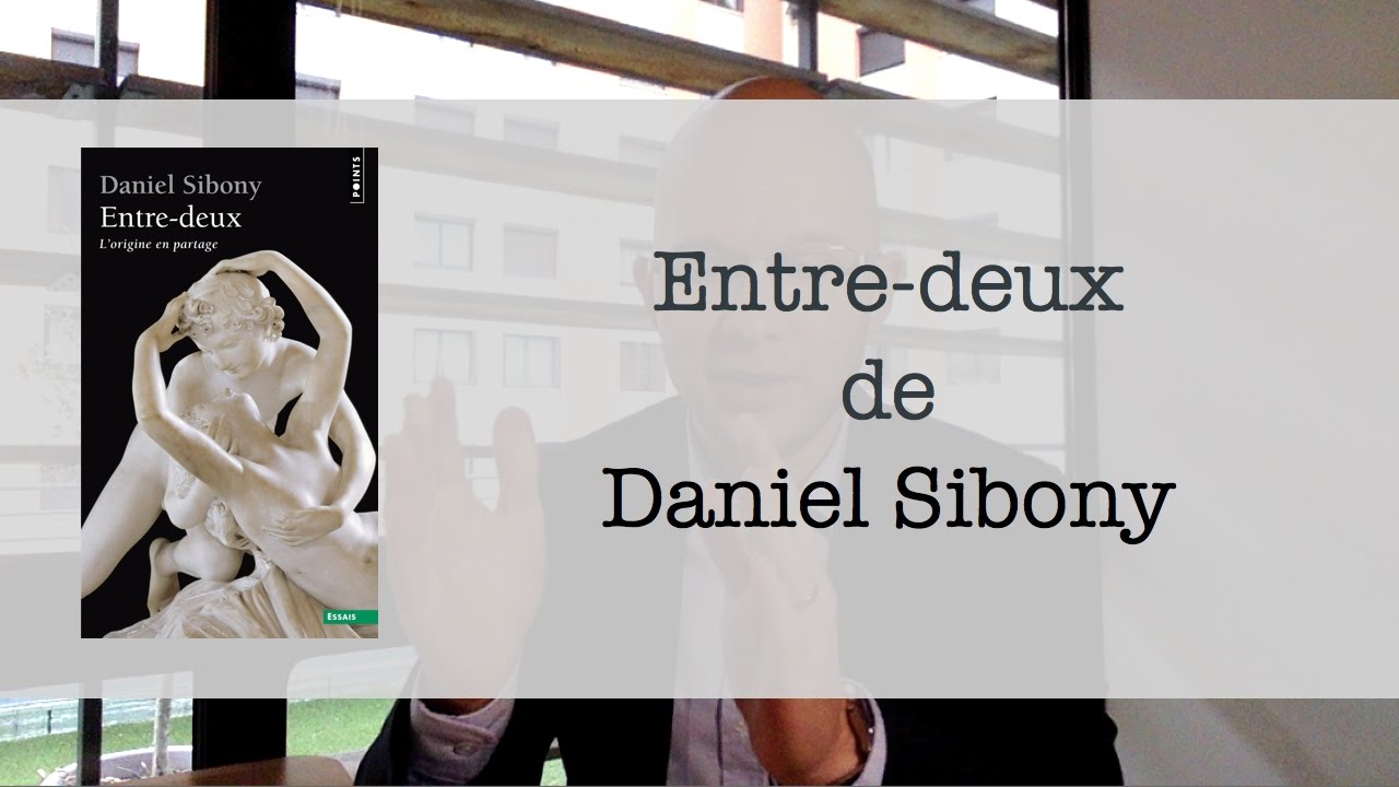 Entre-deux de Daniel Sibony