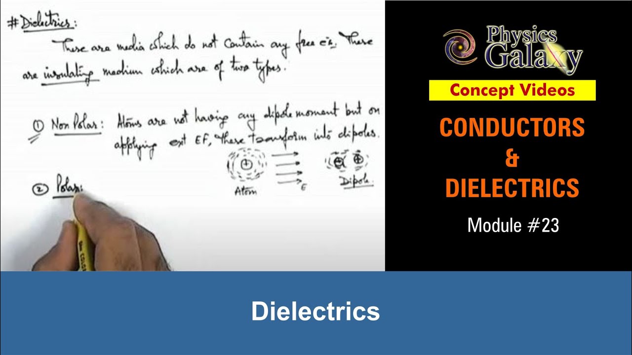 Class 12 Physics | Conductors & Dielectrics | #23 Dielectrics | For JEE & NEET