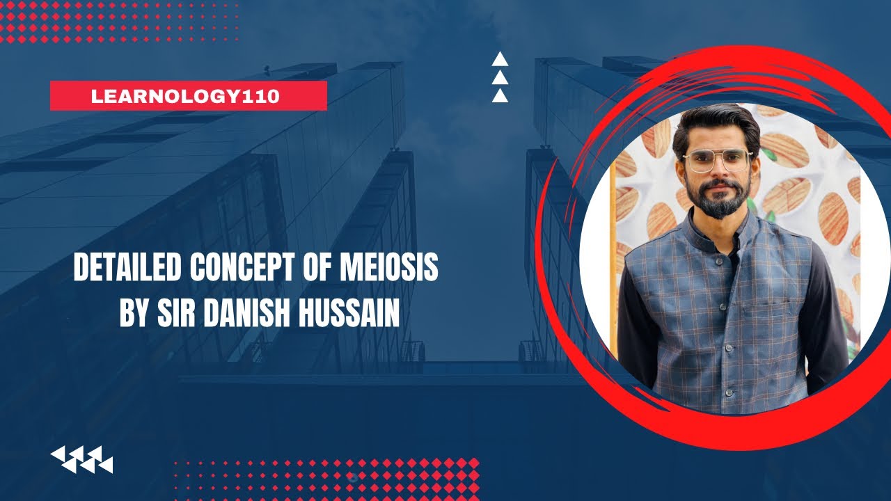 | MEIOSIS IN SINDHI| DETAILED BY SIR DANISH| #mdcat #cellcycleandcelldivision #learnology110 #bio