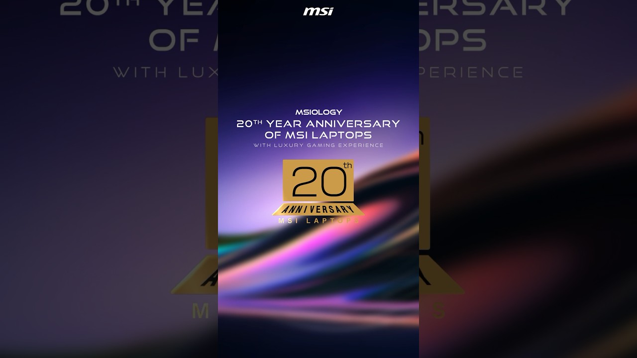 MSIology: 20th Year Anniversary of MSI Laptops Sneak Peek | MSI