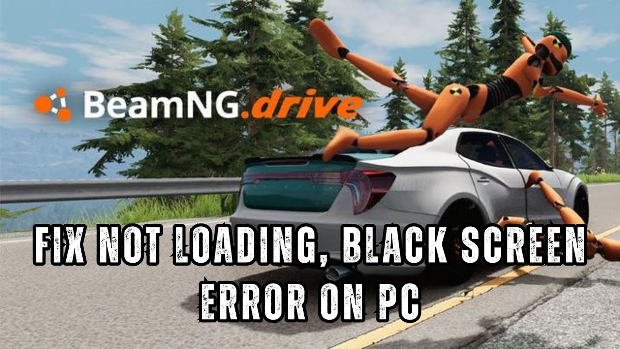 Как исправить ошибку «BeamNG.drive зависает на экране загрузки/не загружается/черный экран» на ПК...