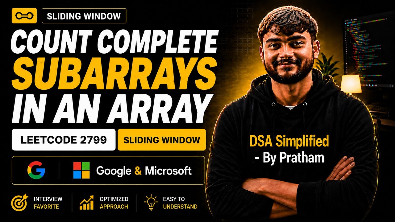 L14. Count Complete Subarrays in an Array | Variable Size | Sliding Window Technique