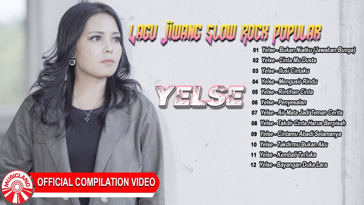 Lagu Jiwang Slow Rock Popular Yelse [Official Compilation Video HD]