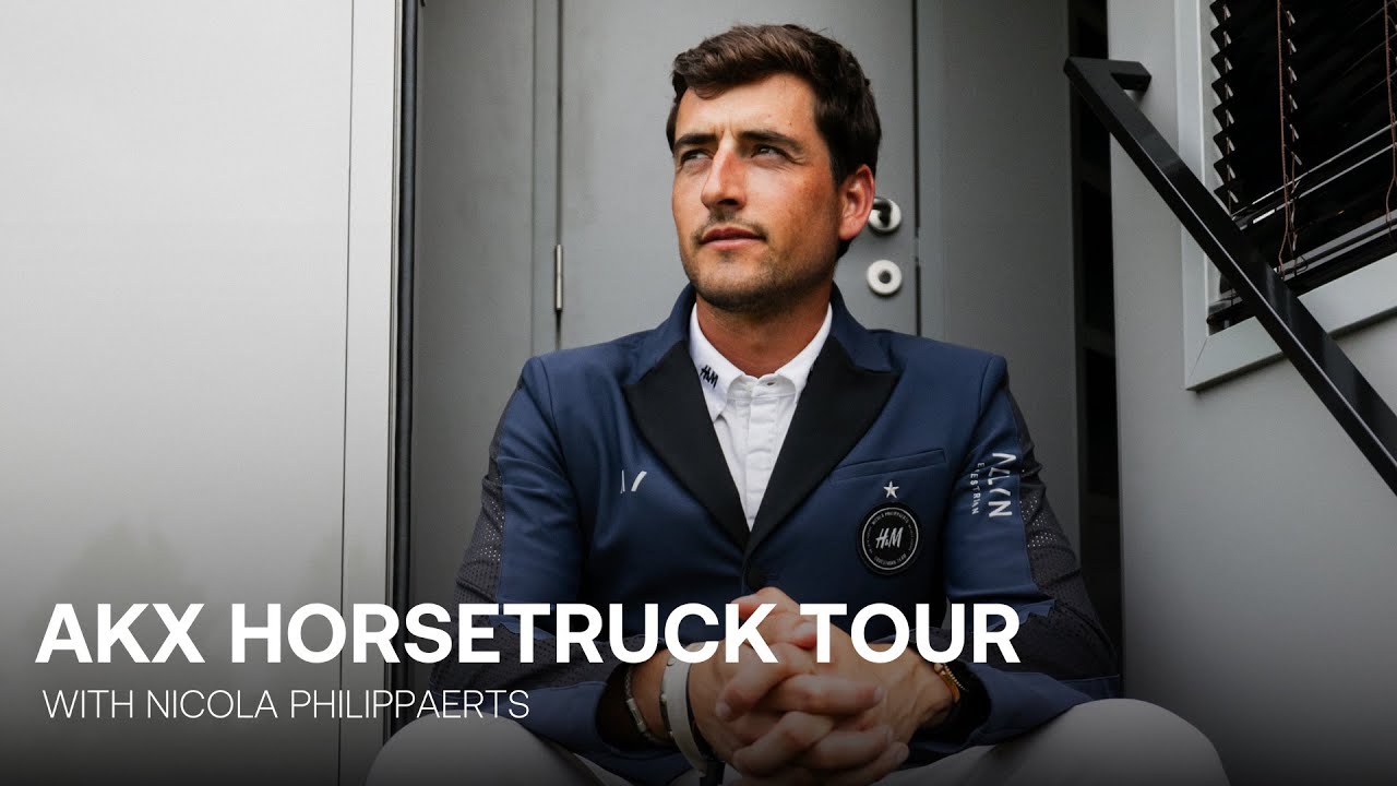 Inside the AKX Horsetruck with Nicola Philippaerts | Stephex Horsetrucks