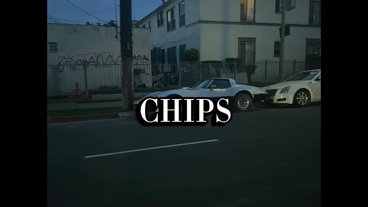 CHIPS (Official Audio)