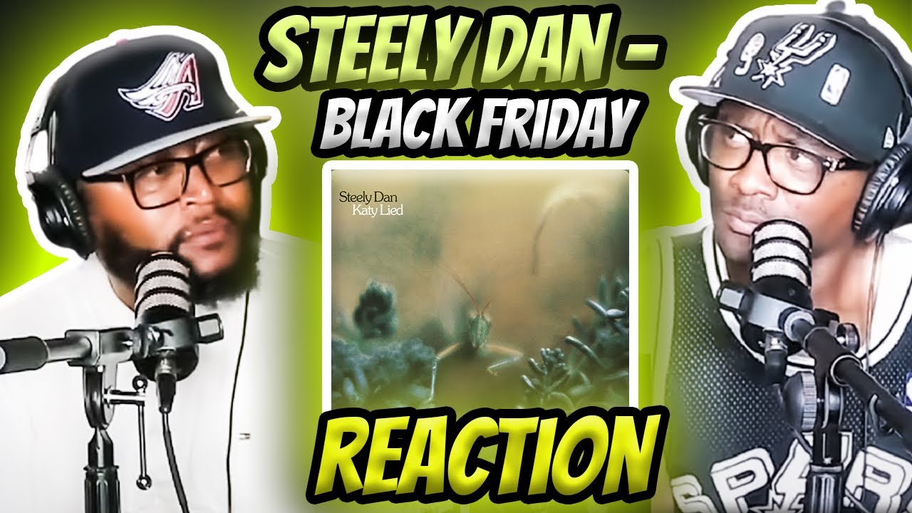 Steely Dan - Black Friday (REACTION) #steelydan #reaction #trending