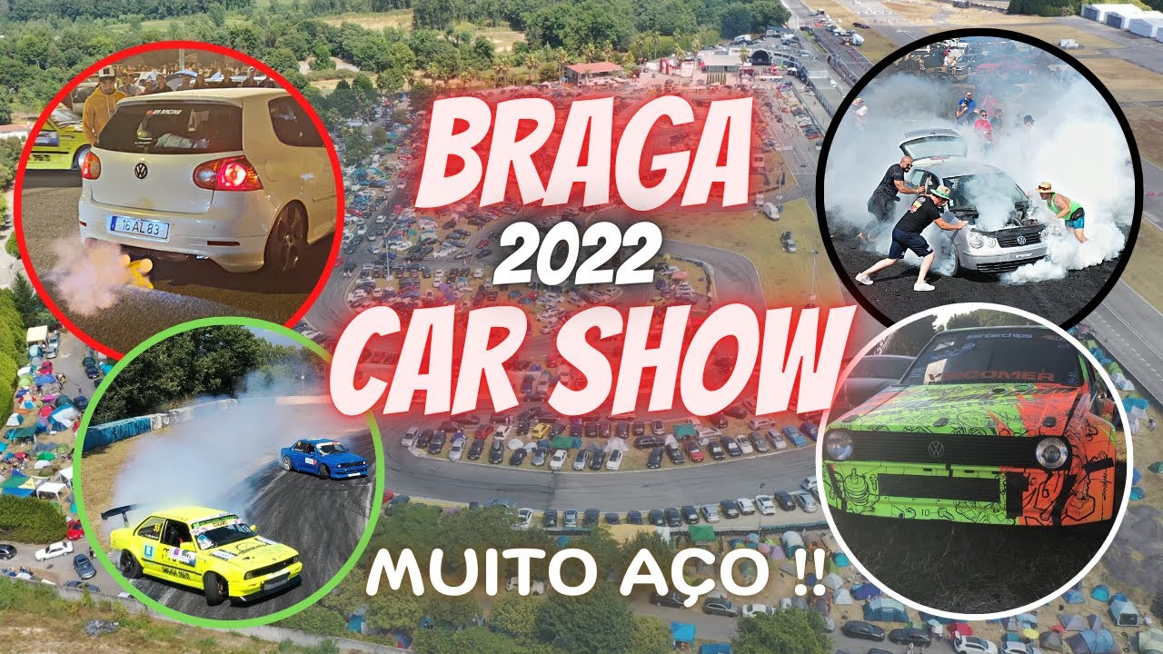 BRAGA CAR SHOW 2022 - Muito aço* | BR Racing