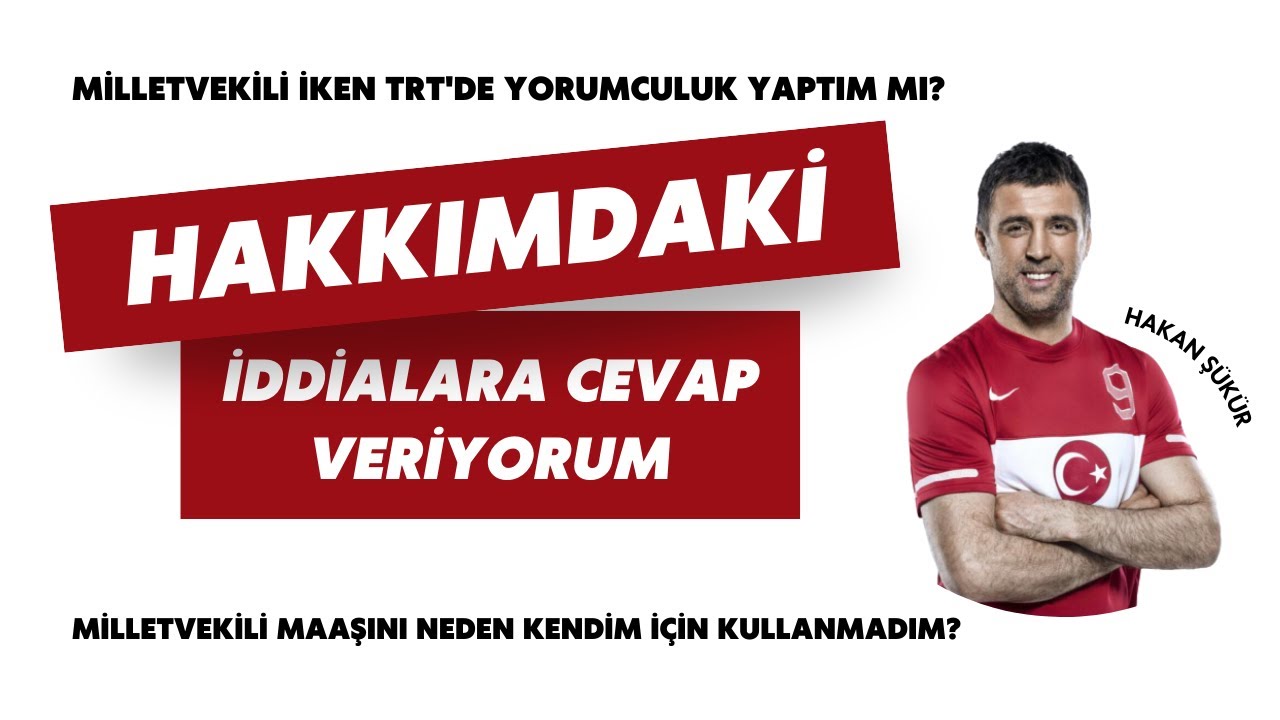 Hakan Şükür - Hakkımdaki iddialara cevap veriyorum