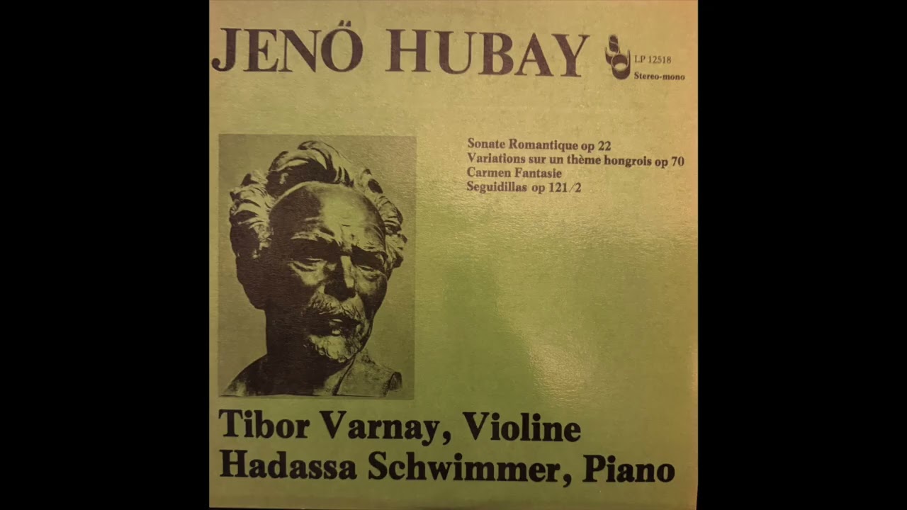 Tibor Varnay, Hadassa Schwimmer - Jeno Hubay Violin & Piano Works