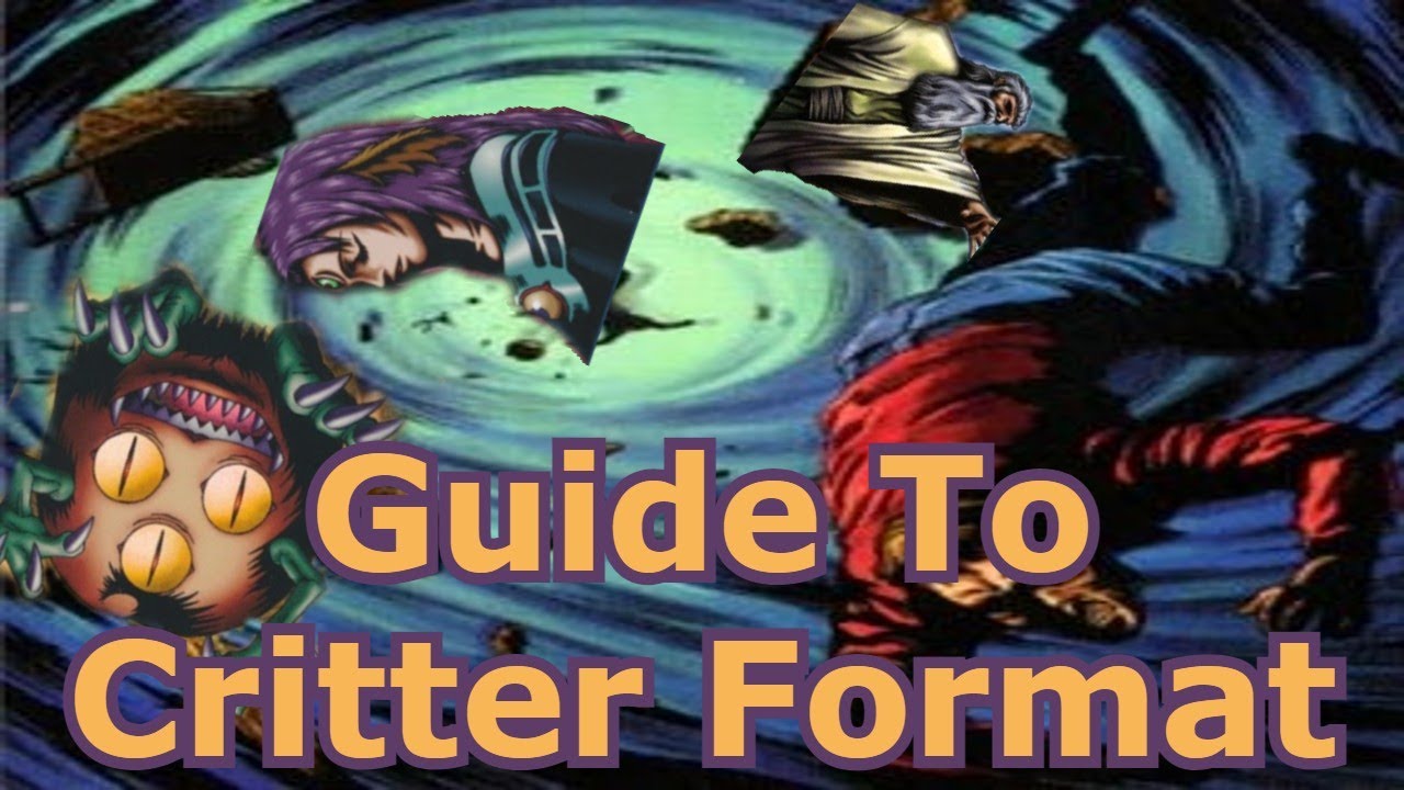 A Beginner's Guide to Critter Format, the Format that Changed Yu-Gi-Oh Forever