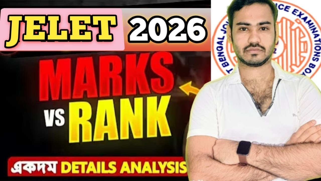 JELET Jadavpur পেতে কত Rank?| Marks vs Rank in jelet 2026 | Jelet 2026 Marks vs Rank | Jelet Cut Off