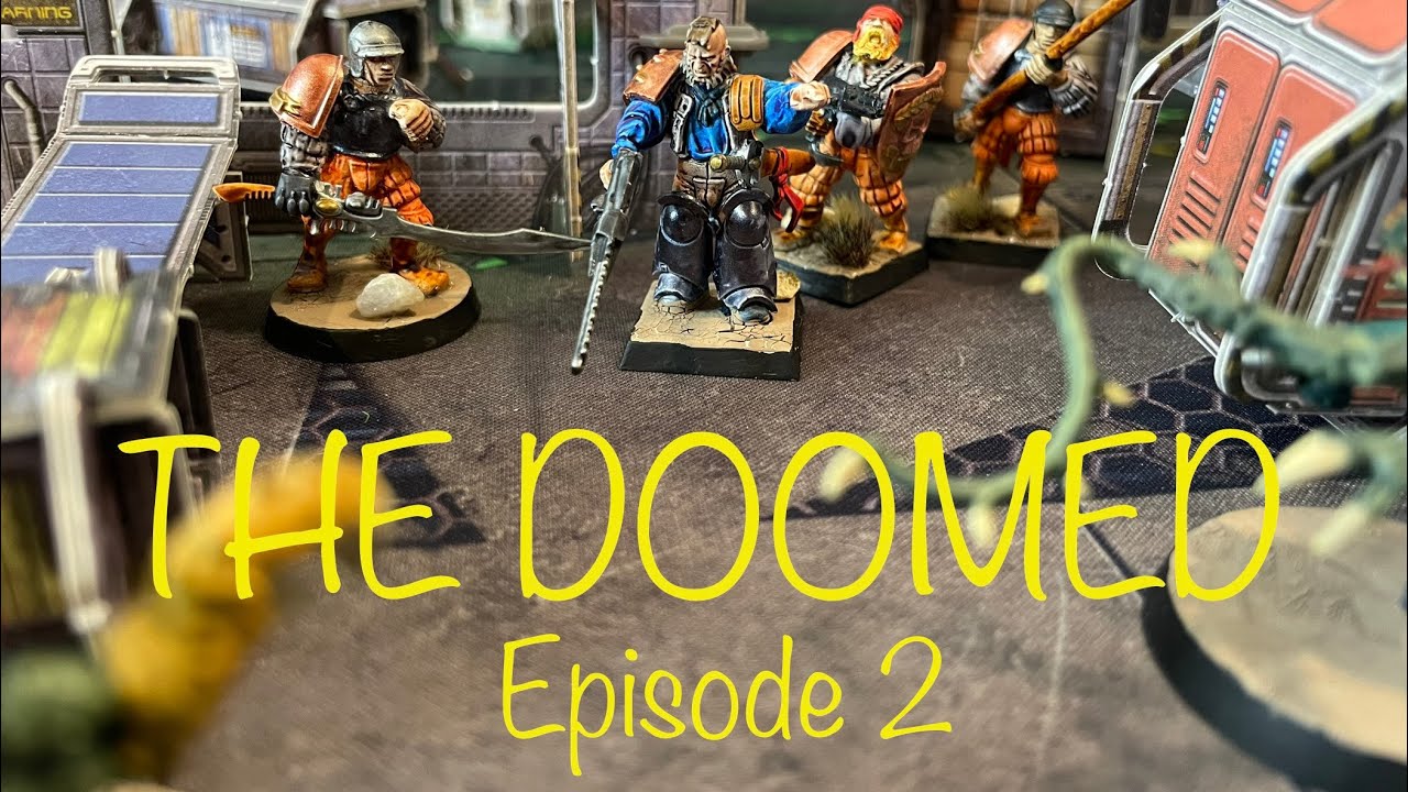 The Doomed (Conflict: Laboratories - Servants of Purity Vs Reborn Coverns) S1E2