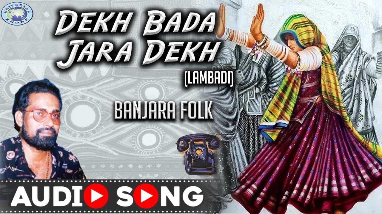 Dekh Bada Jara Dekh  || Banjara || Tapsiram Rathod  || Lambadi