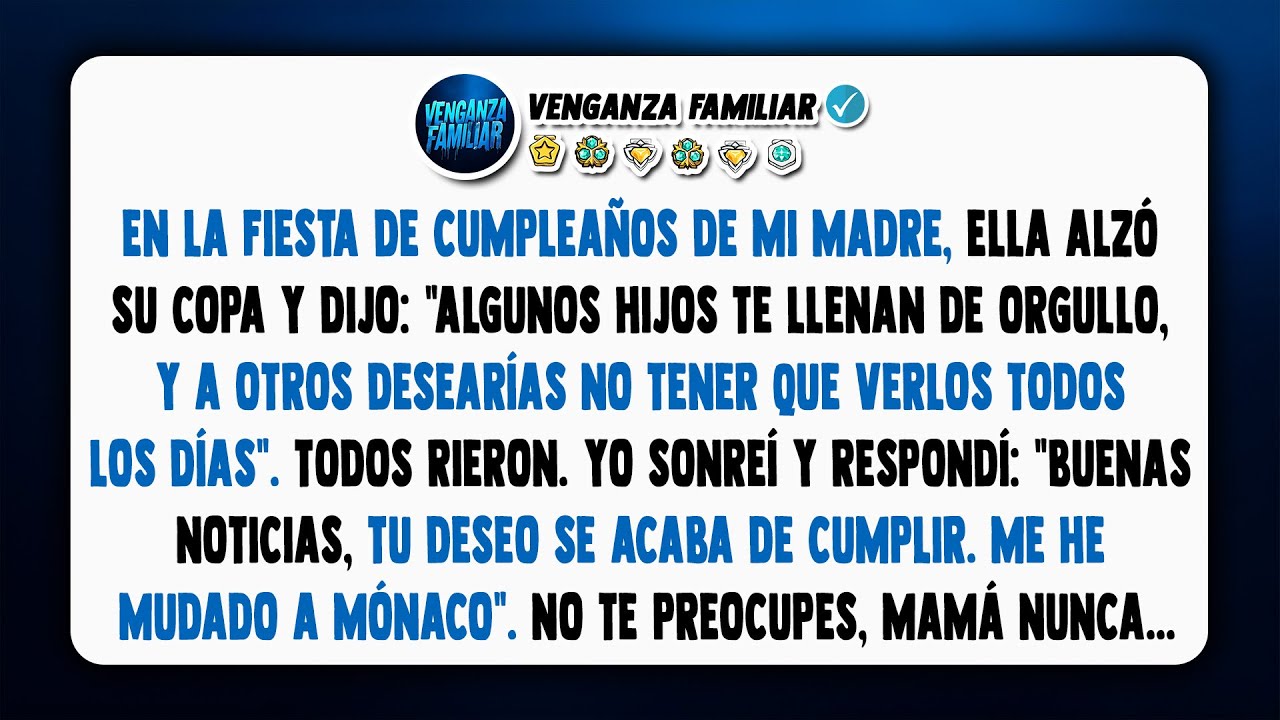En su cumple, mamá deseó no verme a diario. Sonreí y le dije: 
