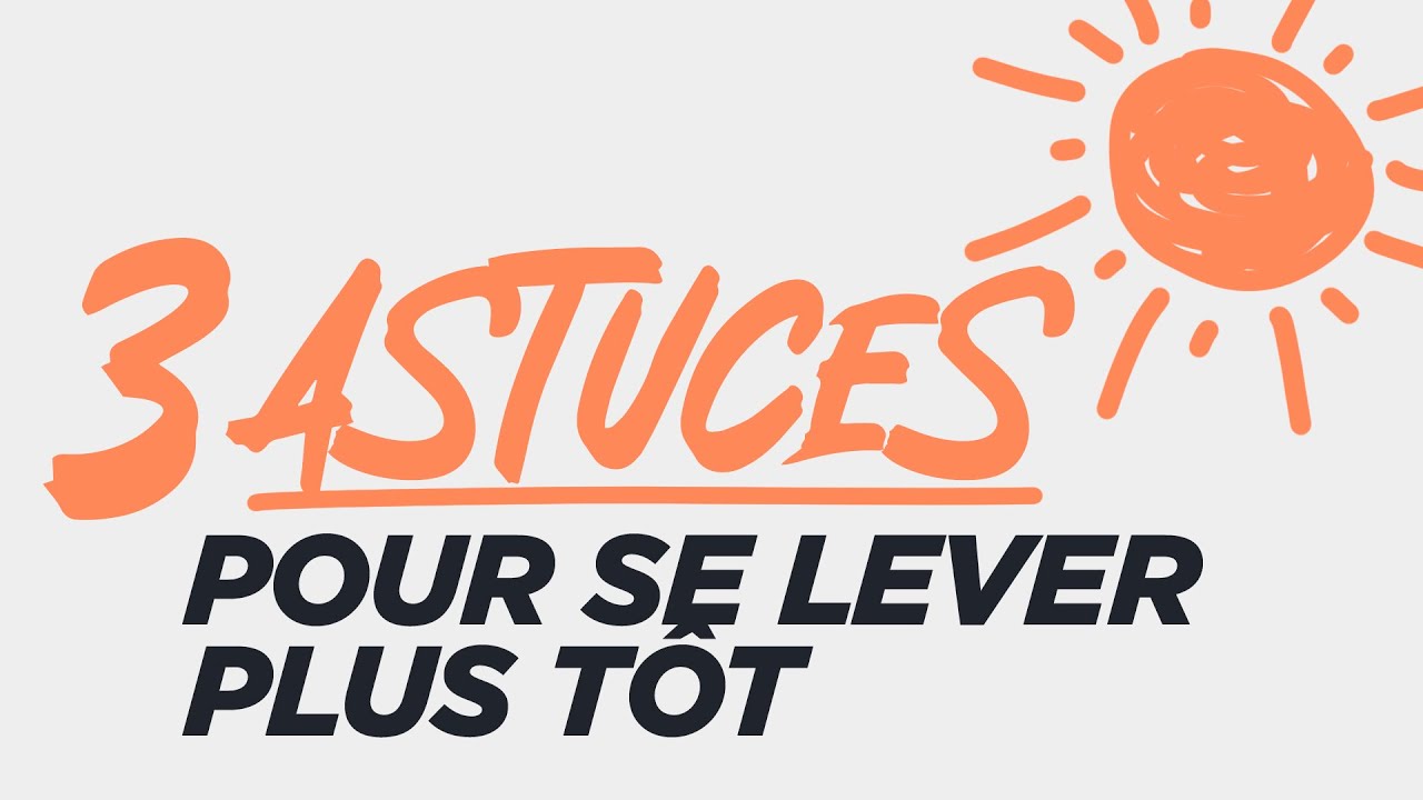 3 astuces pour se lever plus tôt
