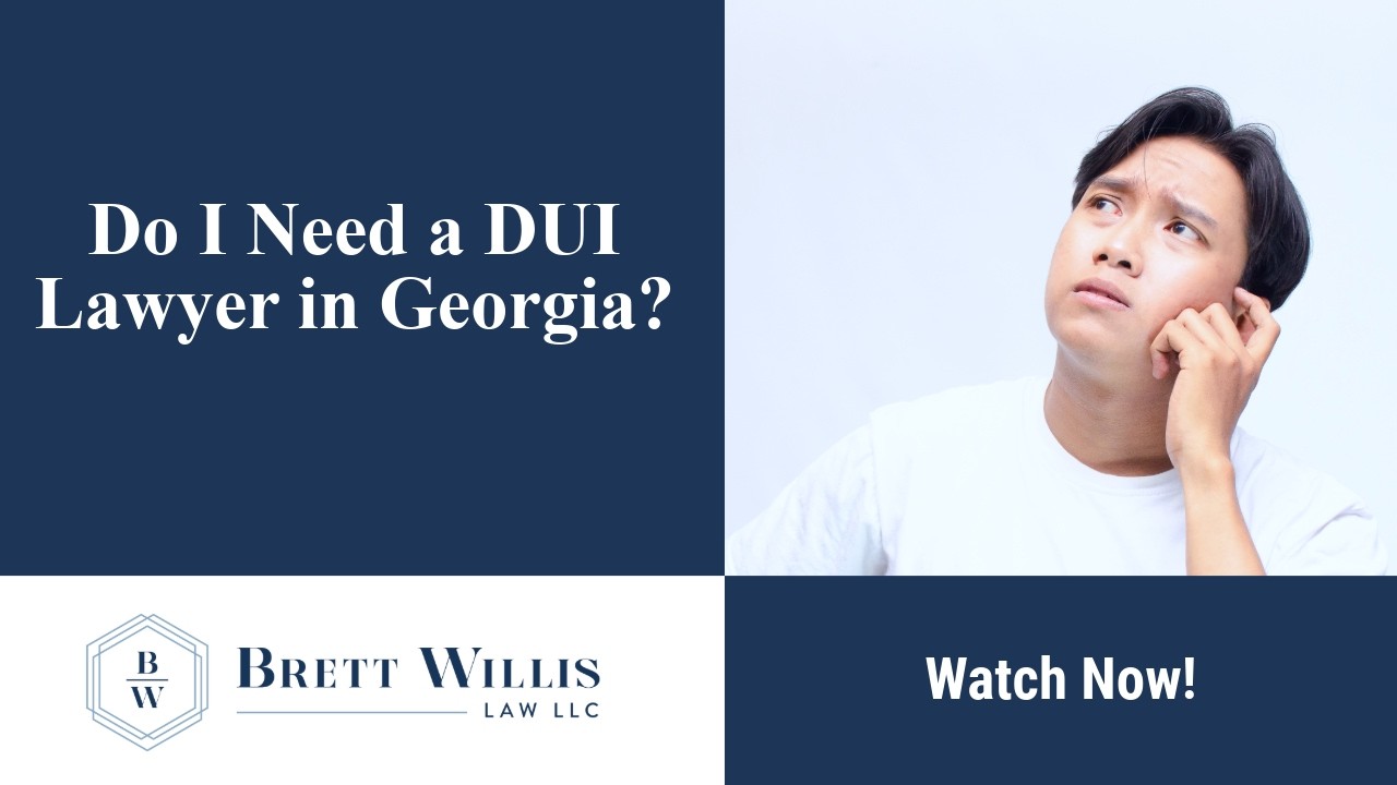 Do I Need a DUI Lawyer in Georgia? | Watch Now