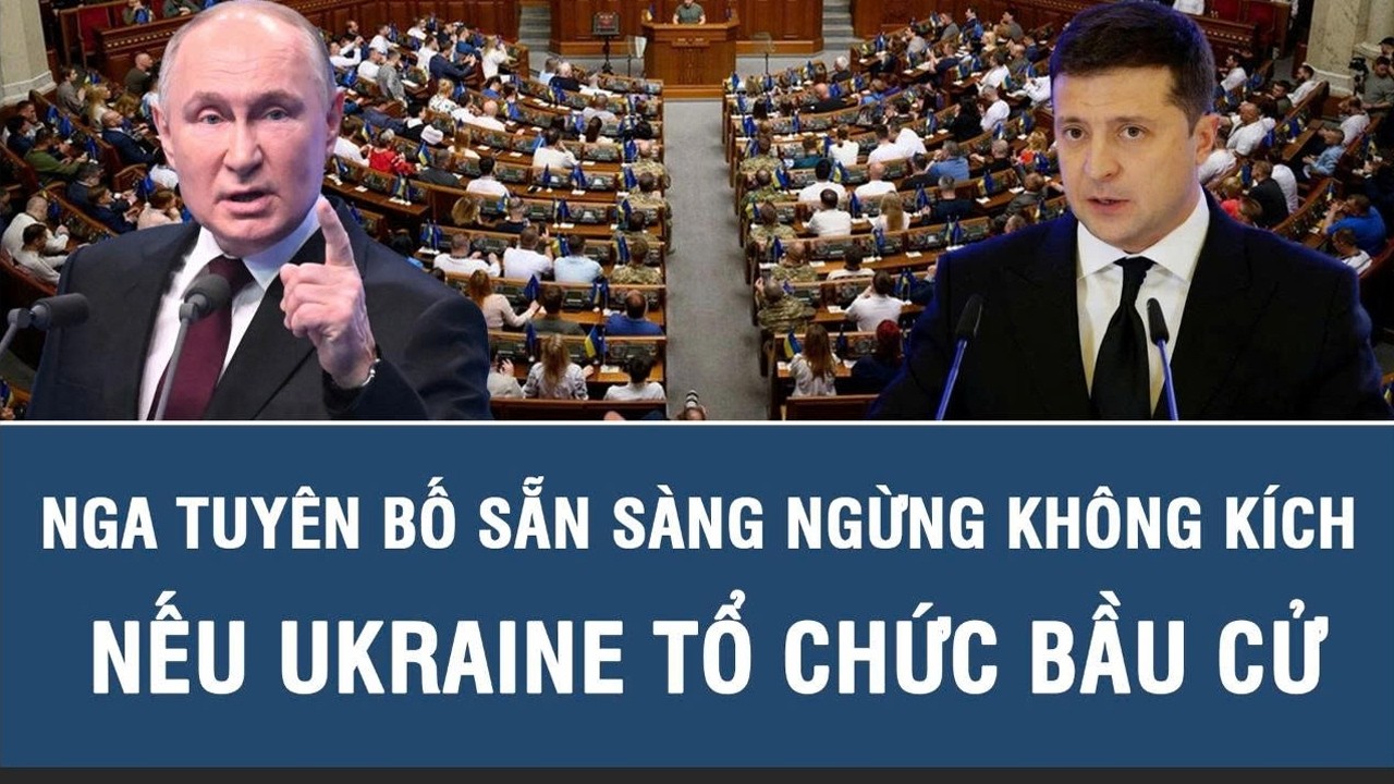 Nga tuyên bố sẵn sàng ngừng không kích nếu Ukraine tổ chức bầu cử