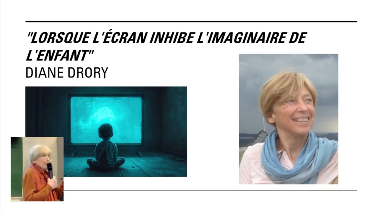 Lorsque l’écran inhibe l’imaginaire de l’enfant – Diane Drory