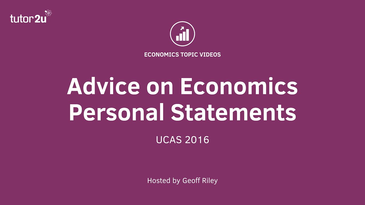 Advice on Economics Personal Statements