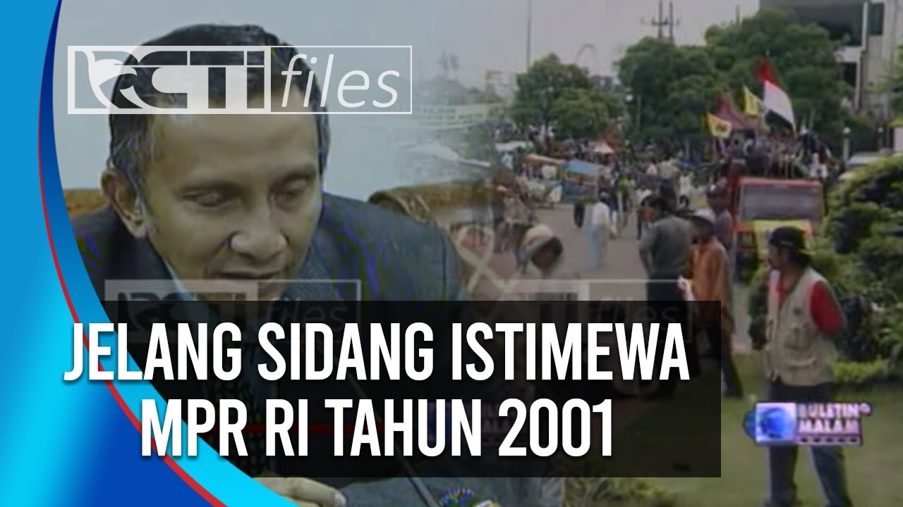 JELANG SIDANG ISTIMEWA MPR JAMAN PRESIDEN GUS DUR JULI 2001