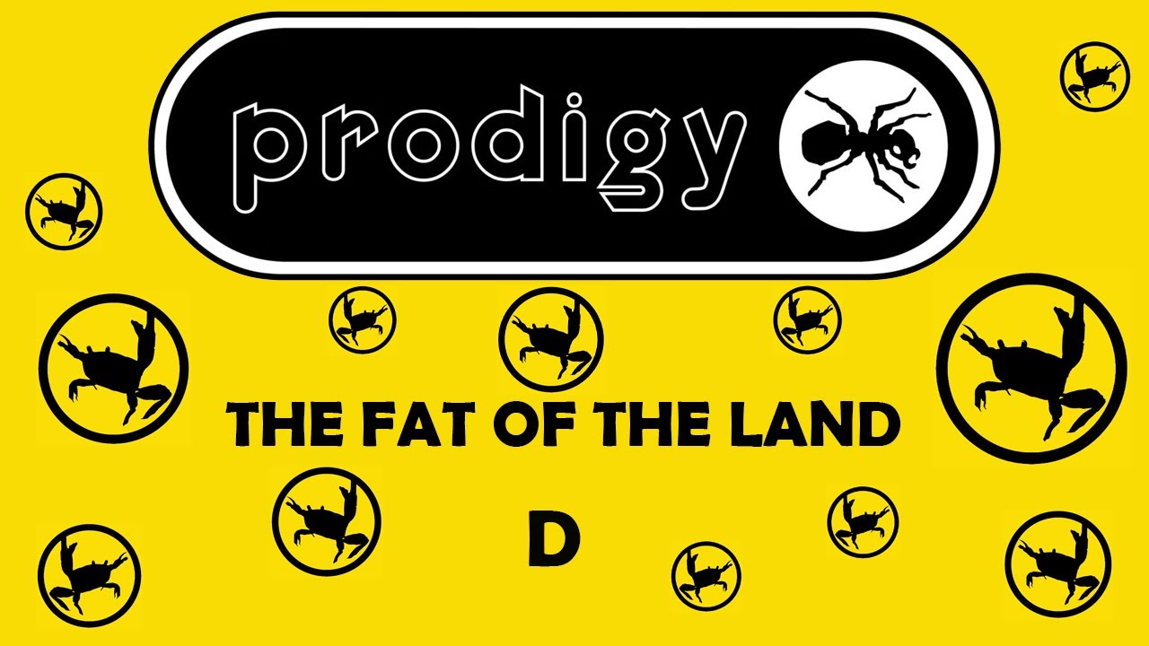 THE PRODIGY – The Fat Of The Land (Side D)