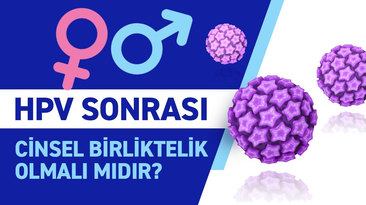 Genital Siğil Belirtileri Nelerdir? HPV Sonrası Cinsel Birliktelik Olmalı Mıdır?
