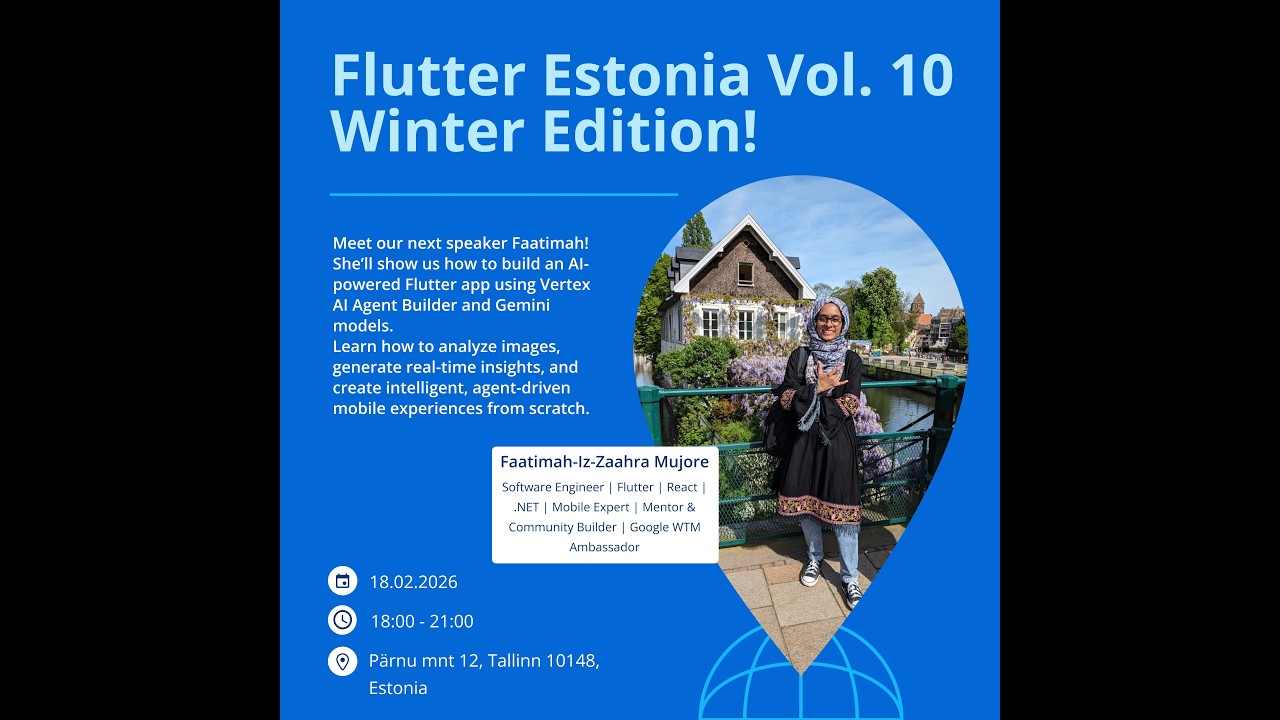 Flutter Estonia - Vol. 10! Faatimah-Iz-Zaahra Mujore - Building AI using Vertex AI Agent Builder