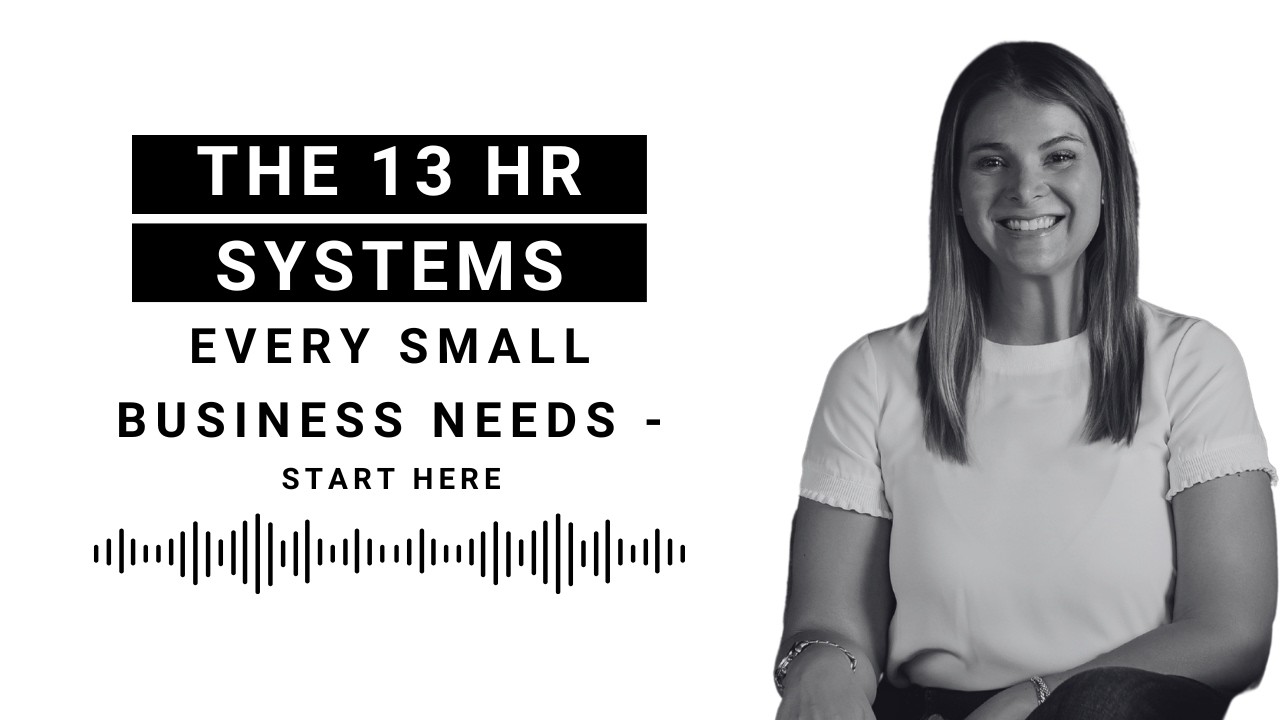 The 13 HR Systems Every Small Business Needs - Start Here | HR Systems Series Ep. 1