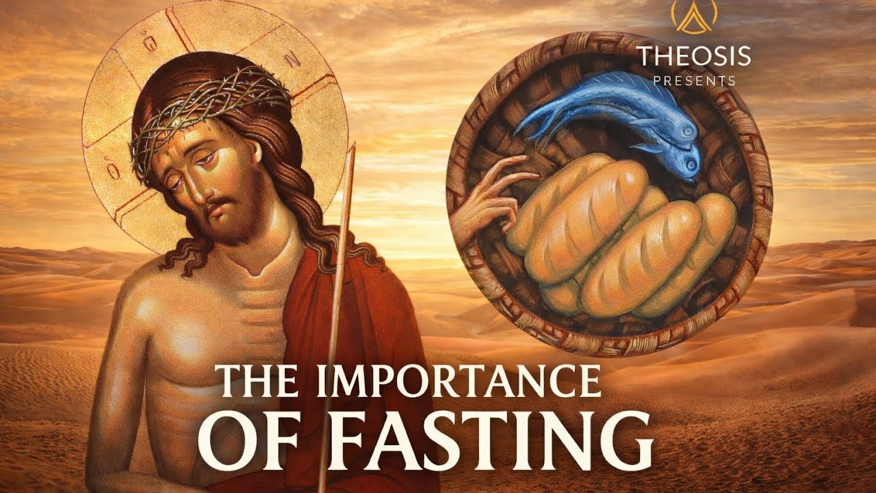 The importance or Fasting in the Orthodox Church