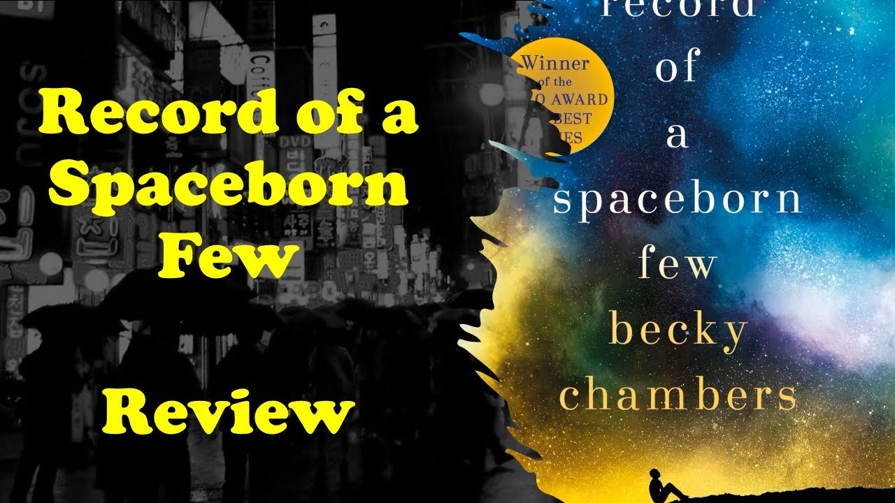 Record of a Spaceborn Few by Becky Chambers | Book Review