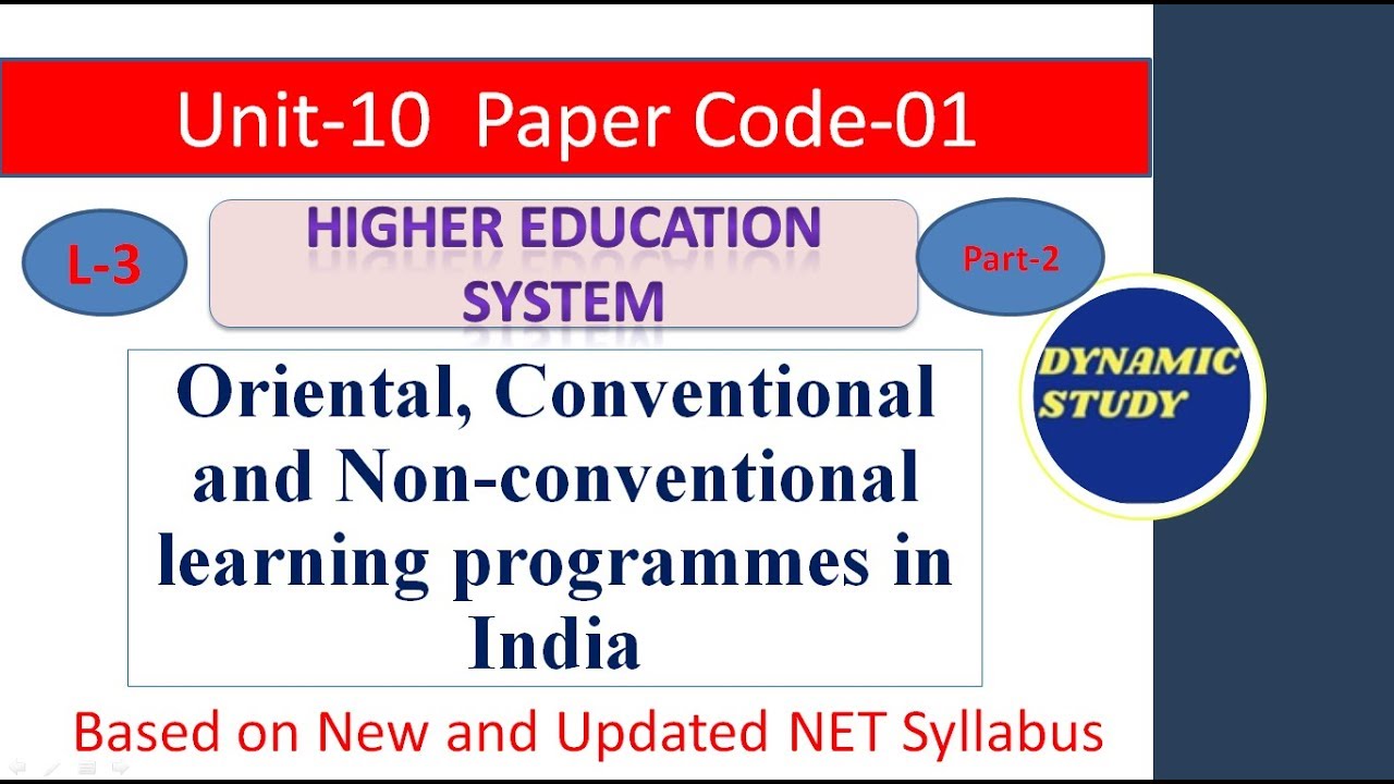 Oriental, Conventional and Non-conventional learning programmes in India Part-2