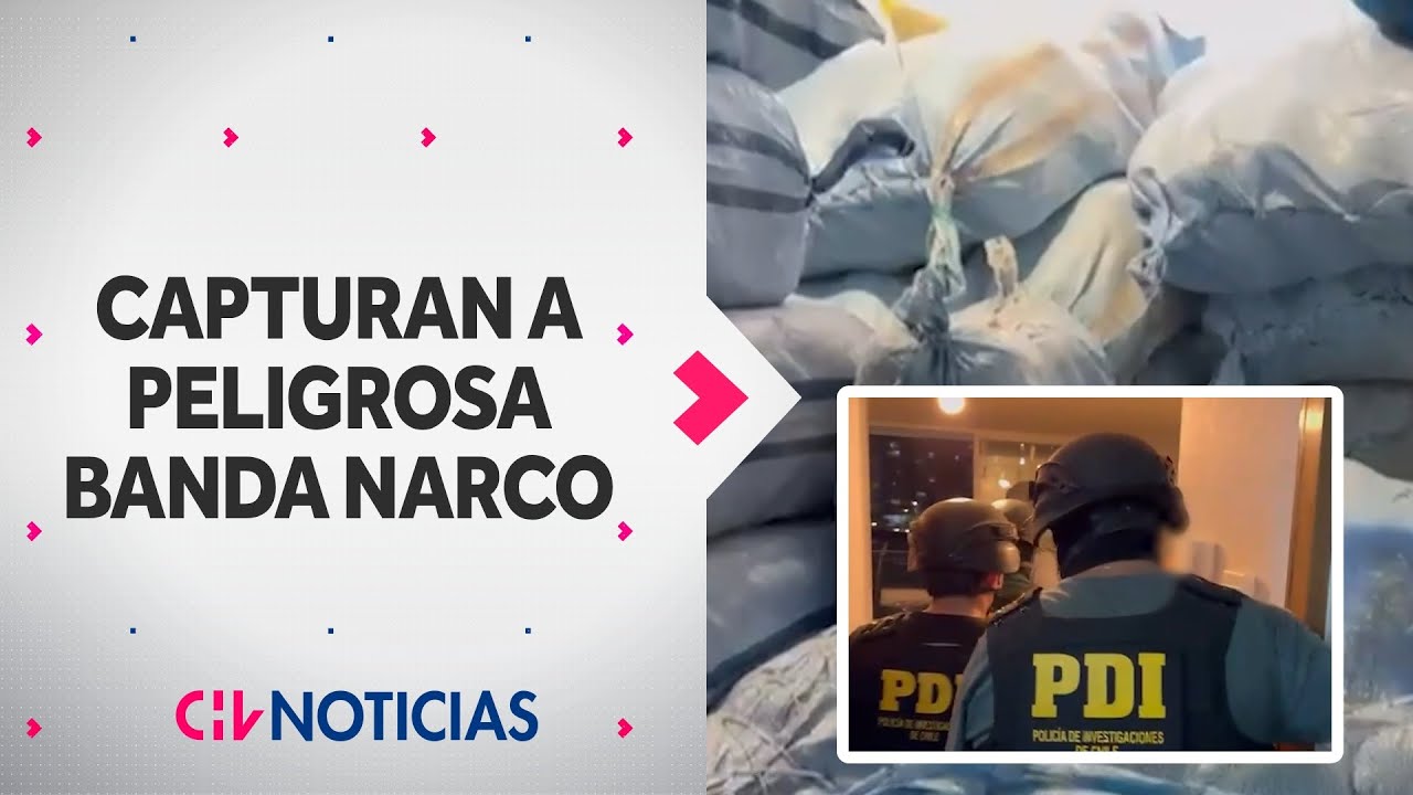 PDI detiene a peligrosa banda narco: Incautaron m&aacute;s de una tonelada de drogas - CHV Noticias