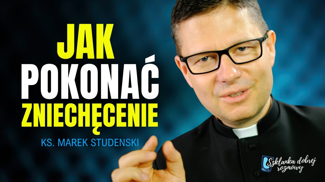 10-е воскресенье обычного времени, год B, пт. Марек Студенски Стакан хорошего разговора
