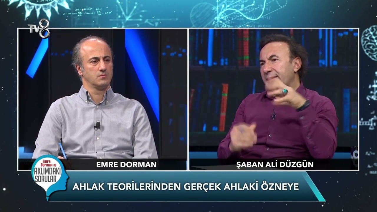 Ahlak ve Erdem │Şaban Ali Düzgün - Emre Dorman