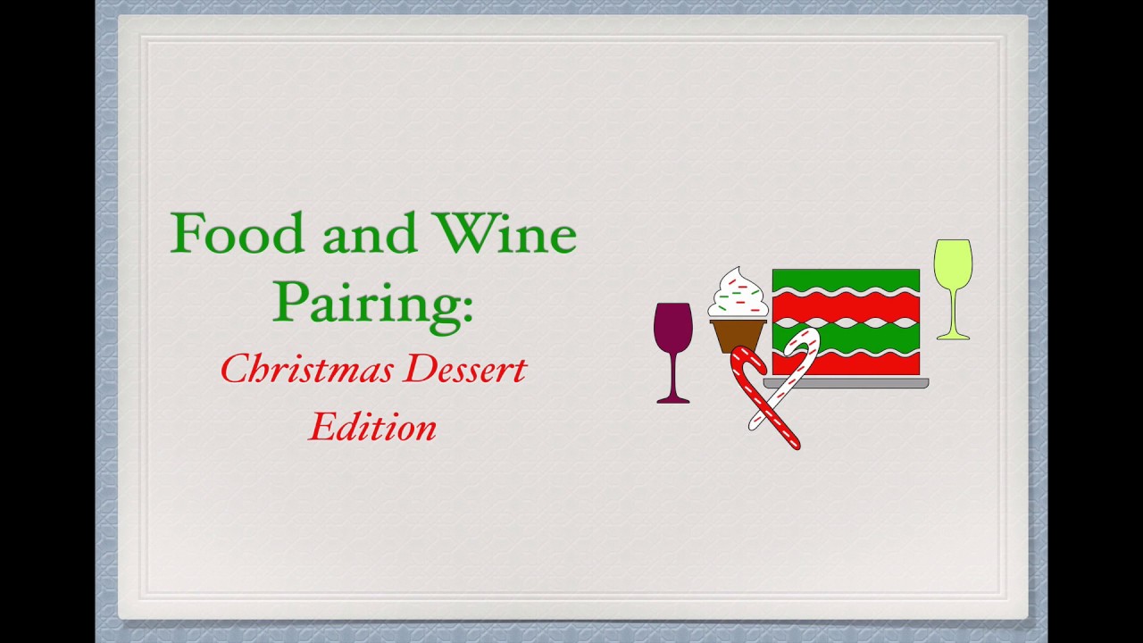 Winecast: Wine and Dessert Pairing Christmas Edition