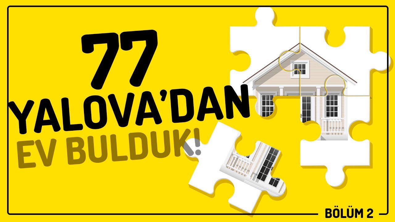 YALOVADA EV BAKIYORUZ (Şehirden Köye Göç Hikayeleri)