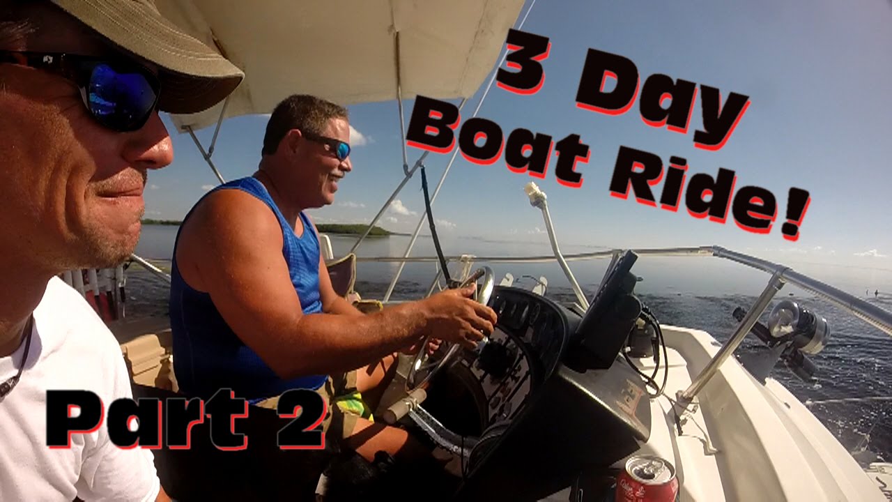 Three Day Boat Ride: Part Two