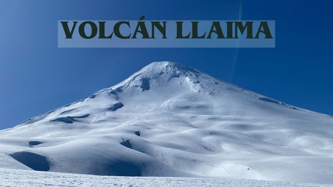 VOLCÁN LLAIMA - 3125 MSNM