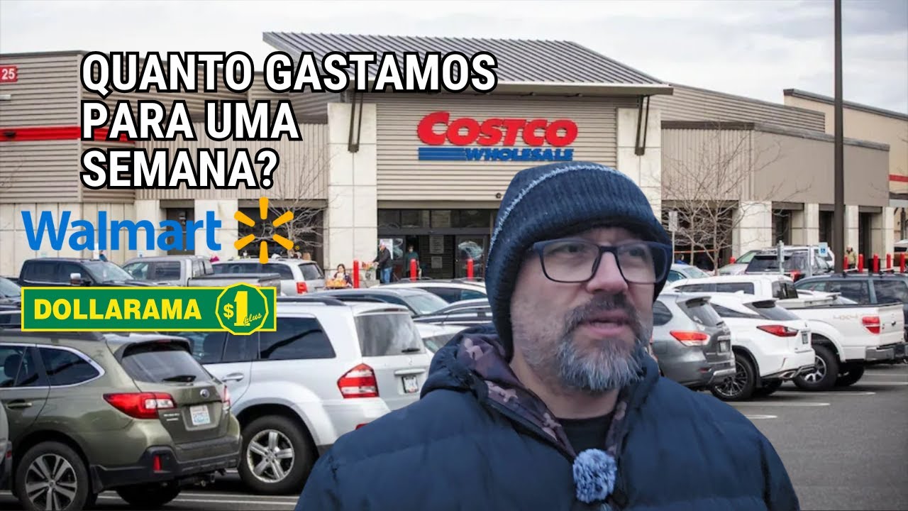 Quanto custa fazer compras no Canadá | Walmart, Costco e Dollarama