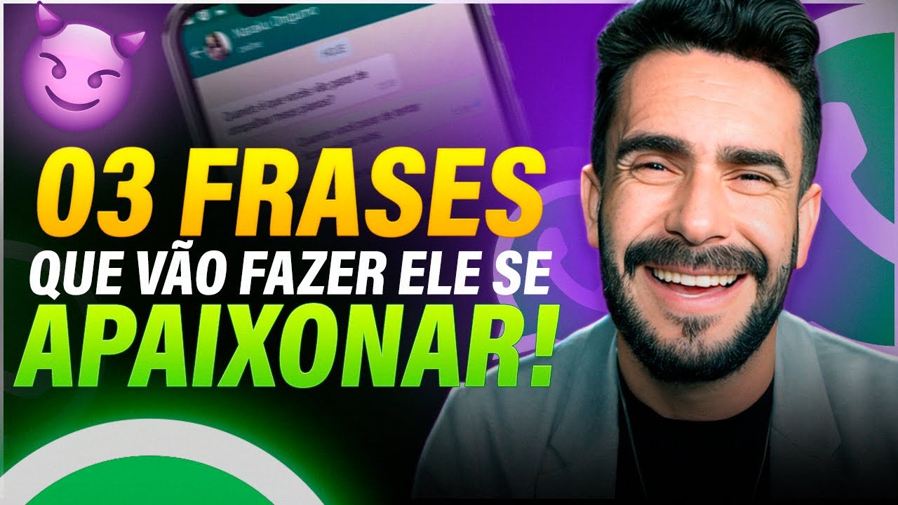 03 FRASES que vão FAZER ELE se APAIXONAR por VOCÊ IMEDIATAMENTE!