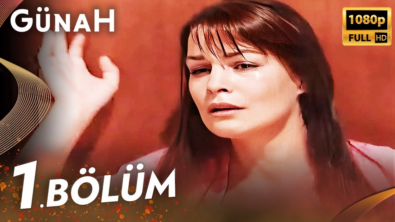 Günah 1. Bölüm - Uzun Versiyon | HD