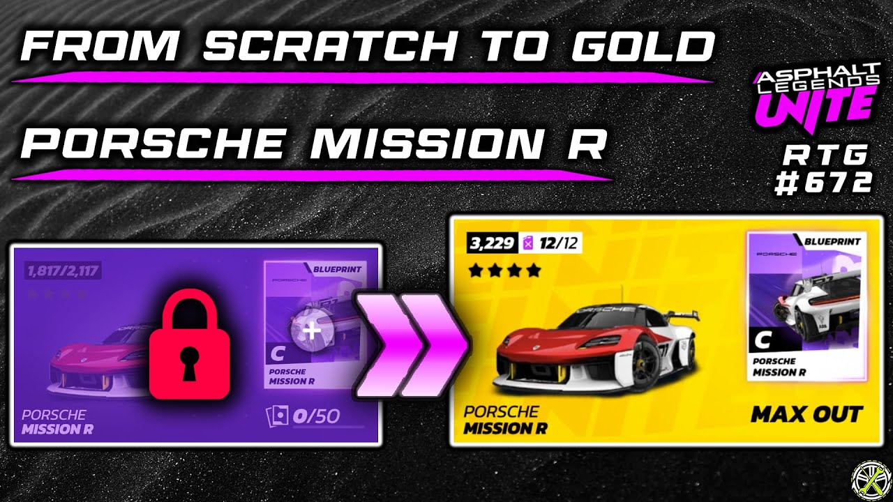 Asphalt Unite | From SCRATCH to GOLD Porsche Mission R | RTG #672